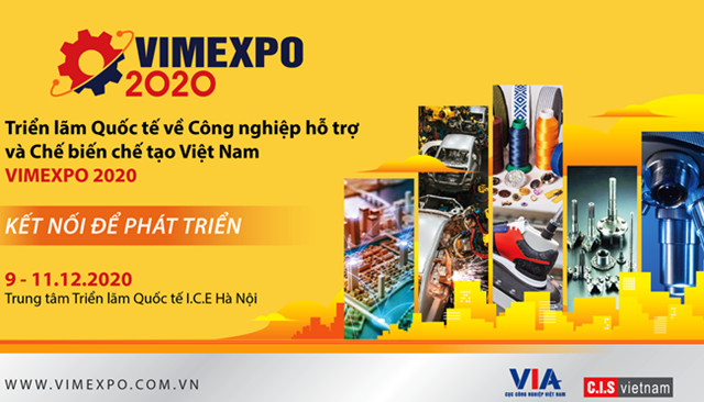 Sắp diễn ra Triển l&#227;m quốc tế về c&#244;ng nghiệp hỗ trợ v&#224; chế biến chế tạo Việt Nam - VIMEXPO 2020 - Ảnh 1