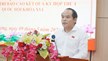 Tổng Thanh tra Chính phủ tiếp xúc cử tri Huế: Nhiều kiến nghị dân sinh được đặt ra