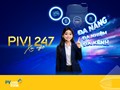 Trợ lý PiVi 247: Khi công nghệ hội tụ cùng dịch vụ ngân hàng