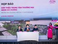 Sắp khai trương Trung tâm Thương mại AEON Hải Dương