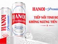Hanoi Premium ra mắt diện mạo mới, khẳng định tinh thần “Tiếp nối tinh hoa, không ngừng tiến bước”