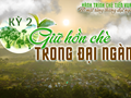 Bài 2: Giữ hồn chè trong đại ngàn