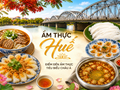 Huế vào danh sách điểm đến ẩm thực truyền thống tiêu biểu của châu Á