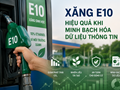 Người tiêu dùng đón nhận xăng sinh học E10 ra sao?