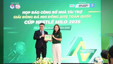 Nestle’ MILO tiếp tục đồng hành cùng Giải Bóng đá Nhi đồng toàn quốc 2026