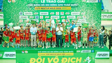 Hưng Yên lần đầu vô địch Giải Bóng đá Nhi đồng Toàn quốc – Cúp Nestlé MILO 2025