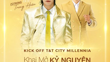 Lễ Kick off dự án T&T City Millennia: Khởi động hành trình đề “Khai mở Kỷ nguyên – Khởi nguồn Thịnh vượng”
