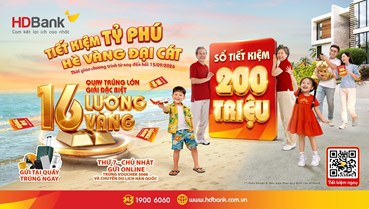 HDBank xác định chủ nhân 64 sổ tiết kiệm, cuộc đua săn 16 lượng vàng SJC vào chặng nước rút