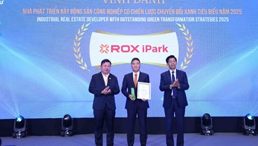 ROX iPark được vinh danh là “Nhà phát triển Bất động sản công nghiệp có chiến lược phát triển xanh tiêu biểu năm 2025”