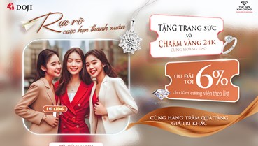 Rực rỡ hơn cả thanh xuân với quà tặng trang sức từ DOJI