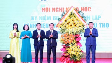 Hội nghị khoa học 60 năm Bệnh viện Đa khoa tỉnh Phú Thọ