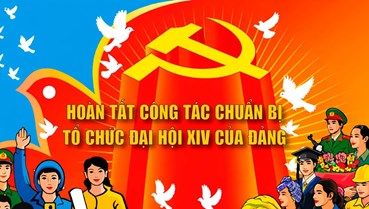 Hoàn tất công tác chuẩn bị Đại hội đại biểu toàn quốc lần thứ XIV của Đảng