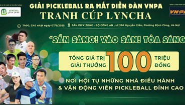 Giải Pickleball ra mắt Diễn đàn VNPA – Tranh cúp Lyncha sắp khởi tranh tại Hà Nội
