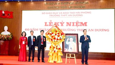 Kỷ niệm 60 năm thành lập Trường THPT An Dương: Dấu son truyền thống – Động lực vươn tầm tương lai
