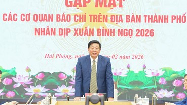 Hải Phòng gặp mặt báo chí nhân dịp Xuân Bính Ngọ 2026