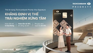 Techcombank Priority Visa Signature: Biểu tượng quyền lực - mở khóa chuẩn sống đỉnh cao