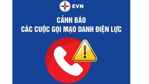 Cảnh báo cuộc gọi mạo danh công ty điện lực, báo khách hàng nợ tiền điện để lừa