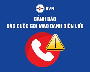 Bộ Công Thương cảnh báo việc mạo danh ngành Điện để lừa đảo chiếm đoạt tài sản