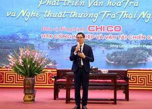 Phát triển văn hóa trà và nghệ thuật thưởng trà Thái Nguyên