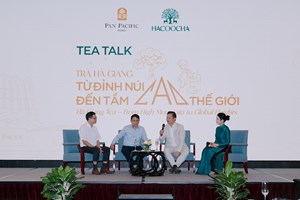 Tọa đàm “Trà Hà Giang - từ đỉnh núi cao đến tầm cao thế giới”