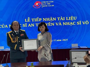 Trung tâm Lưu trữ Quốc gia III: Tiếp nhận tài liệu quý của nhạc sĩ An Thuyên và Võ Vang