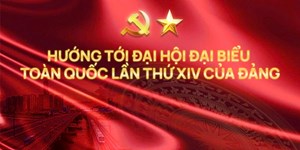 Hướng về Đại hội XIV của Đảng: Giữ phẩm hạnh như trước khi bổ nhiệm