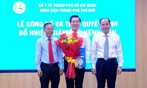 TS Vũ Trí Thanh được bổ nhiệm Giám đốc Bệnh viện TP Thủ Đức