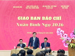 Giao ban báo chí Xuân 2026: Bản lĩnh mới - Khát vọng mới