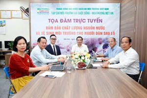 Tọa đàm trực tuyến: “Đảm bảo chất lượng nguồn nước và vệ sinh môi trường cho người dân sau lũ”