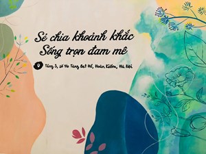 O’Hana Art Space: Chia sẻ khoảnh khắc, sống trọn đam mê