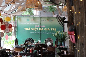 Sự kiện Trà đàm "Trà Việt đa giá trị" hưởng ứng Ngày Chè Thế giới 21/05