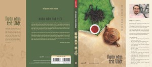 "Ngàn năm trà Việt": Hành trình khám phá tinh hoa và di sản văn hóa trà của người Việt