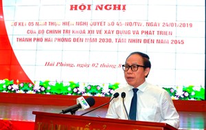 Hải Phòng: Sơ kết 5 năm thực hiện Nghị quyết số 45 của Bộ Chính trị về “Xây dựng và phát triển thành phố Hải Phòng đến năm 2030, tầm nhìn đến năm 2045” 