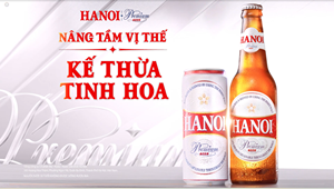 Hanoi Premium - Nâng tầm vị thế - Kế thừa tinh hoa