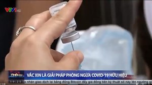 Vì sao đã tiêm vaccine vẫn mắc COVID-19?