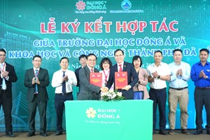 Trường Đại học Đông Á ký hợp tác với Sở KH&CN TP.           Đà Nẵng