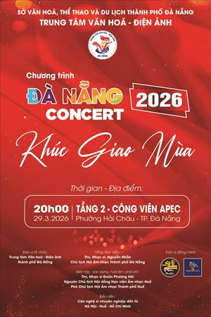 “Khúc giao mùa” – đêm hòa nhạc tôn vinh nhịp chuyển mình của Đà Nẵng