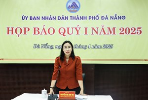 Đà Nẵng: Họp báo quý I năm 2025