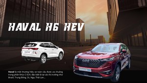 "Điểm khác biệt" của HAVAL H6 HEV vừa ra mắt thị trường Việt Nam