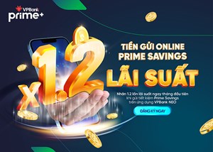 VPBank: Áp dụng ưu đãi mới cho sản phẩm gửi tiết kiệm có kỳ hạn Prime Savings