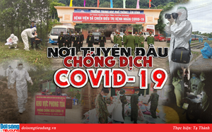 Tuyên Quang: Những “chiến binh” nơi tuyến đầu chống dịch - "Lá chắn thép" bảo vệ sức khỏe nhân dân