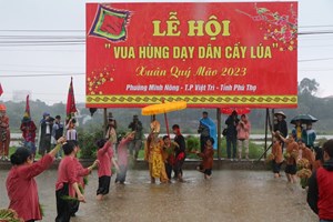 Phú Thọ: Độc đáo Lễ hội Vua Hùng dạy dân cấy lúa