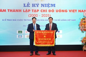 Tạp chí Đồ uống Việt Nam - Hành trình 25 năm truyền thông có trách nhiệm, vì cộng đồng