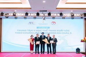 Trung tâm Y học thể thao Vinmec được công nhận xuất sắc theo tiêu chuẩn châu Á