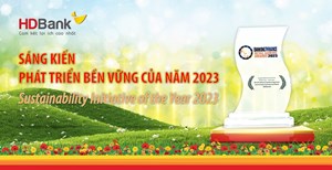 HDBank - ngân hàng duy nhất tại Việt Nam vừa được vinh danh về phát triển bền vững 