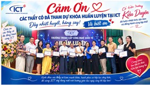 Trường Trung cấp Công nghệ Quốc tế ICT chú trọng chuẩn hóa đội ngũ qua chương trình “Huấn luyện giảng viên chuyên nghiệp”