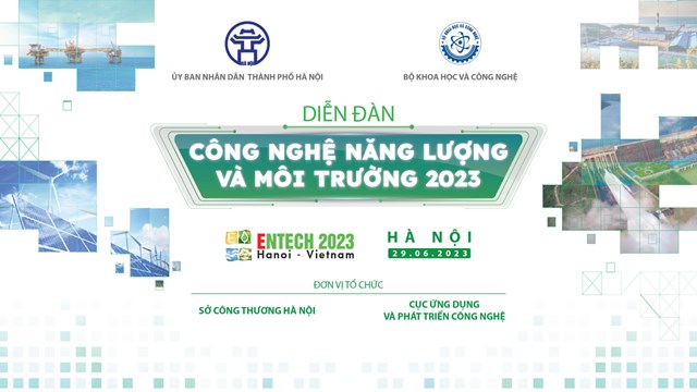 Diễn đ&#224;n C&#244;ng nghệ Năng lượng v&#224; M&#244;i trường 2023 - Ảnh 1