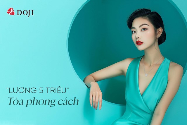 Chọn trang sức tỏa s&#225;ng cho người đi l&#224;m “lương 5 triệu” - Ảnh 1