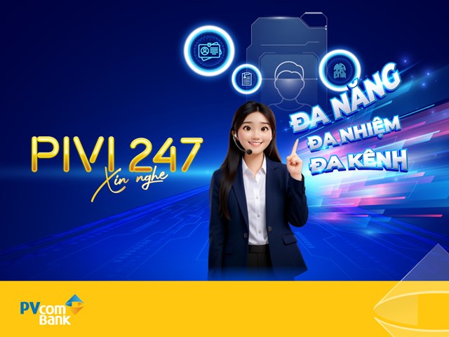 PVcomBank ch&iacute;nh thức ra mắt Trợ l&yacute; đắc lực PiVi 247 &nbsp;
