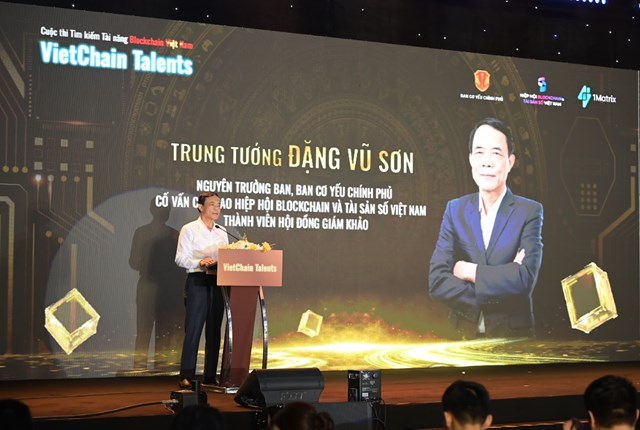 Trung tướng Đặng Vũ Sơn, Nguy&ecirc;n Trưởng ban, Ban Cơ yếu Ch&iacute;nh phủ, Cố vấn cấp cao VBA, Gi&aacute;m khảo Cuộc thi VietChain Talents &nbsp;